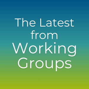 The Latest from Working Groups